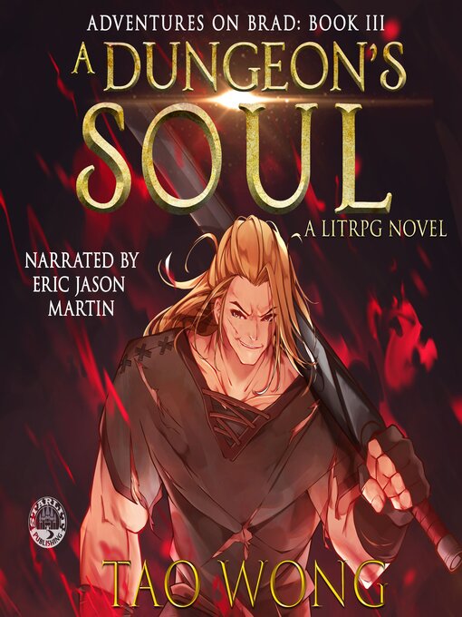 Title details for A Dungeon's Soul by Tao Wong - Available
